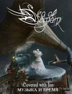 Sea Of Despair : Covered With Ice: Музыка И Время